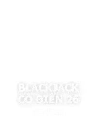 Blackjack Cổ điển 26