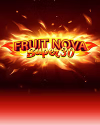 Fruit Super Nova 30