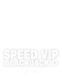 Speed VIP Blackjack O