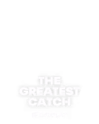 The Greatest Catch
