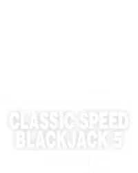 Classic Speed Blackjack 5