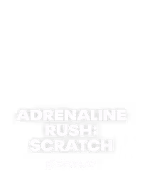 Adrenaline Rush: Scratch