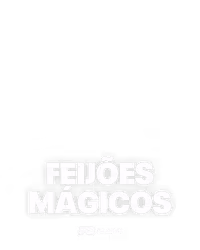 Feijões Mágicos