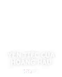 Yến Tiệc Của Hoàng Hậu
