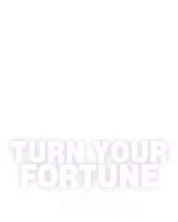 Turn Your Fortune