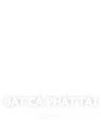 Bắt Cá Phát Tài