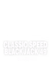 Classic Speed Blackjack 49