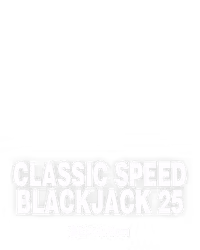 Classic Speed Blackjack 25