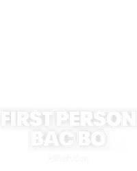 First Person Bac Bo