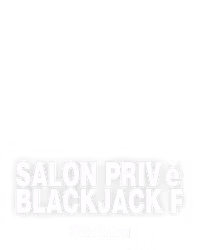 Salon Privé Blackjack F