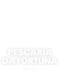 Pescaria da Fortuna