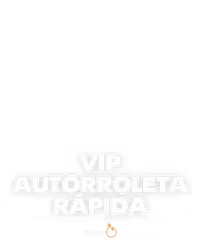 VIP Autorroleta Rápida