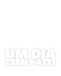 Um Dia Teen Patti