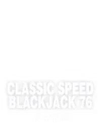 Classic Speed Blackjack 76