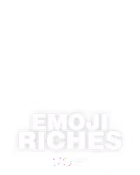 Emoji Riches
