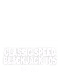 Classic Speed Blackjack 105