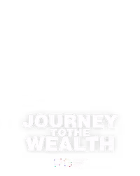 Journey to the Wealth