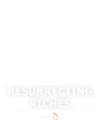 Resurrecting Riches