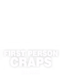First Person Craps