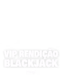 Vip Rendição Blackjack