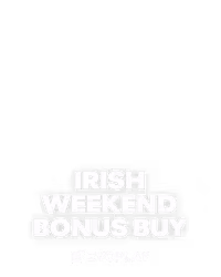 Irish Weekend Bonus Buy