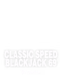 Classic Speed Blackjack 69